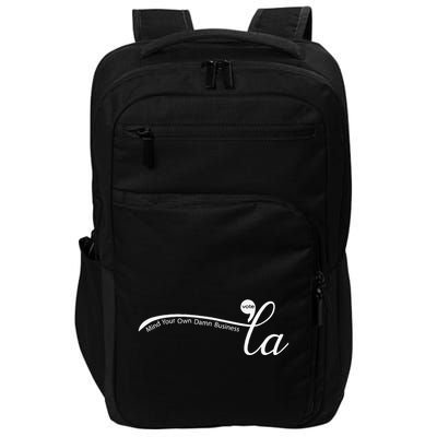 Women Comma La Harris For President Mind Your Own Damn Business Gift Impact Tech Backpack