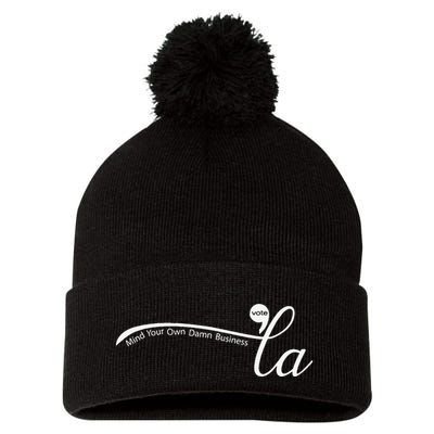 Women Comma La Harris For President Mind Your Own Damn Business Gift Pom Pom 12in Knit Beanie