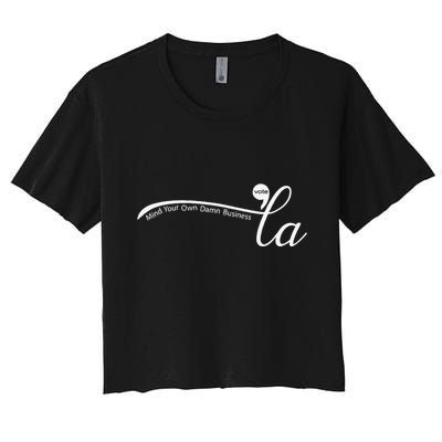 Women Comma La Harris For President Mind Your Own Damn Business Gift Crop Top