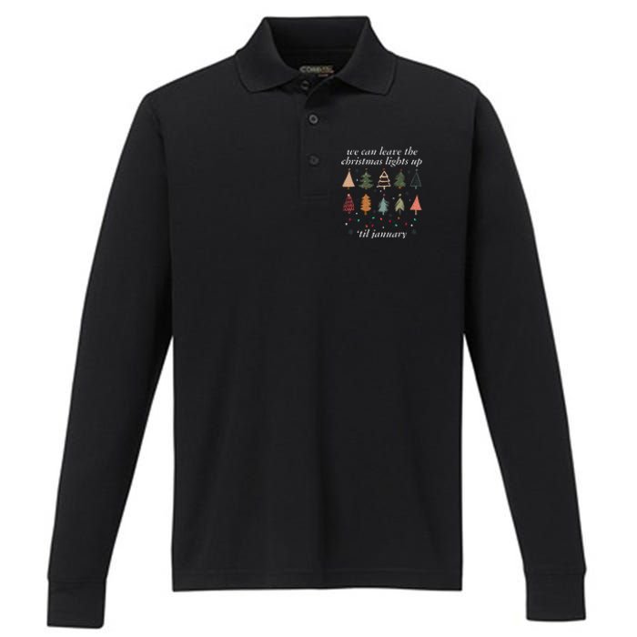 We Can Leave The Christmas Lights Up Til January Xmas Tree Performance Long Sleeve Polo