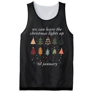 We Can Leave The Christmas Lights Up Til January Xmas Tree Mesh Reversible Basketball Jersey Tank