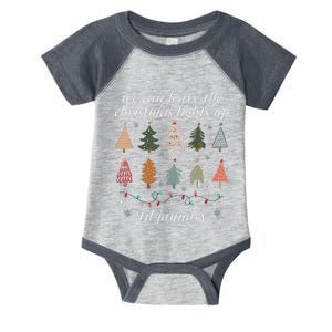 We Can Leave The Christmas Lights Up Til January Xmas Tree Infant Baby Jersey Bodysuit