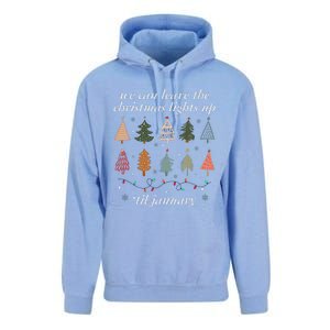 We Can Leave The Christmas Lights Up Til January Xmas Tree Unisex Surf Hoodie