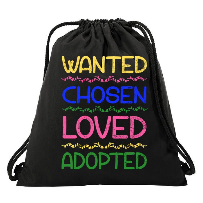 Wanted Chosen Loved Adopted Drawstring Bag