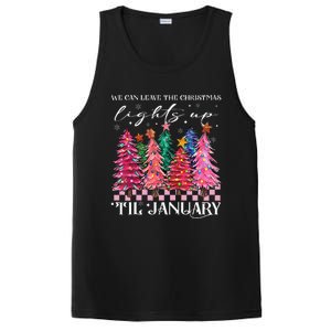 We Can Leave The Christmas Lights Up Til January  PosiCharge Competitor Tank