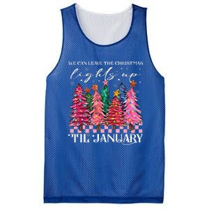 We Can Leave The Christmas Lights Up Til January  Mesh Reversible Basketball Jersey Tank