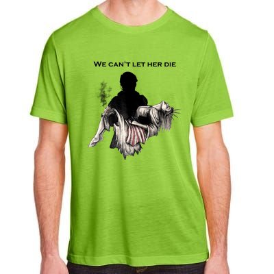 We Can't Let Her Die Statue Of Liberty Adult ChromaSoft Performance T-Shirt