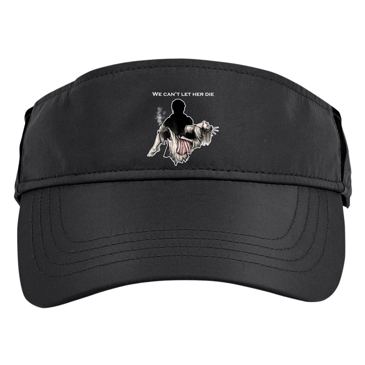 We Can't Let Her Die Statue Of Liberty Adult Drive Performance Visor