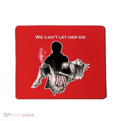 We Can't Let Her Die Statue Of Liberty Mousepad