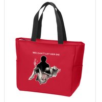 We Can't Let Her Die Statue Of Liberty Zip Tote Bag
