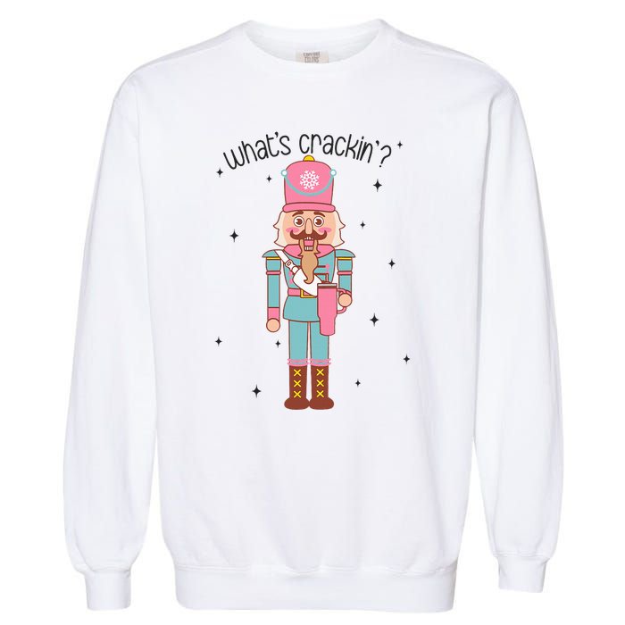 Whats Crackin Merry Christmas Nutcracker Xmas Bougie Garment-Dyed Sweatshirt