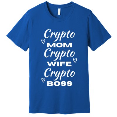 Wo Crypto Mom Wife Boss Funny Tee Bitcoin Ethereum Gift Premium T-Shirt