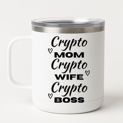 Wo Crypto Mom Wife Boss Funny Tee Bitcoin Ethereum Gift 12 oz Stainless Steel Tumbler Cup