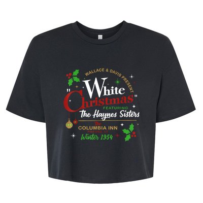 White Christmas Movie 1954 Xmas Song Haynes Sisters Xmas Bella+Canvas Jersey Crop Tee