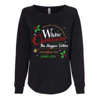 White Christmas Movie 1954 Xmas Song Haynes Sisters Xmas Womens California Wash Sweatshirt