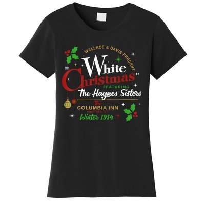 White Christmas Movie 1954 Xmas Song Haynes Sisters Xmas Women's T-Shirt