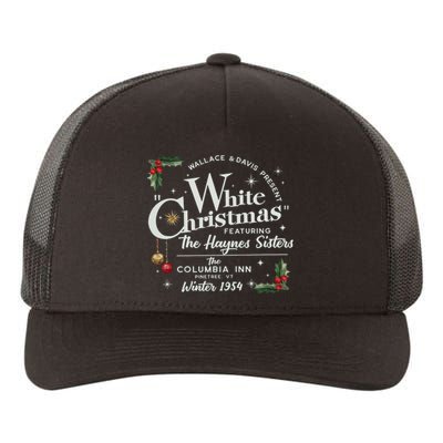 White Christmas Movie 1954 Xmas Song Haynes Sisters Xmas Yupoong Adult 5-Panel Trucker Hat