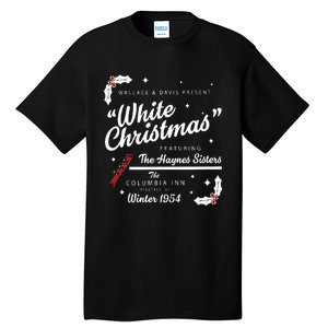 White Christmas Movie 1954 Xmas Song Haynes Sisters Xmas Tall T-Shirt