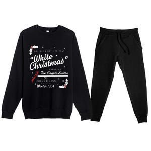 White Christmas Movie 1954 Xmas Song Haynes Sisters Xmas Premium Crewneck Sweatsuit Set