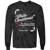 White Christmas Movie 1954 Xmas Song Haynes Sisters Xmas Tie-Dye Long Sleeve Shirt