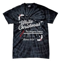 White Christmas Movie 1954 Xmas Song Haynes Sisters Xmas Tie-Dye T-Shirt