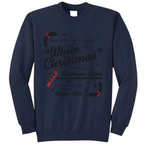 White Christmas Movie 1954 Xmas Song Haynes Sisters Xmas Tall Sweatshirt