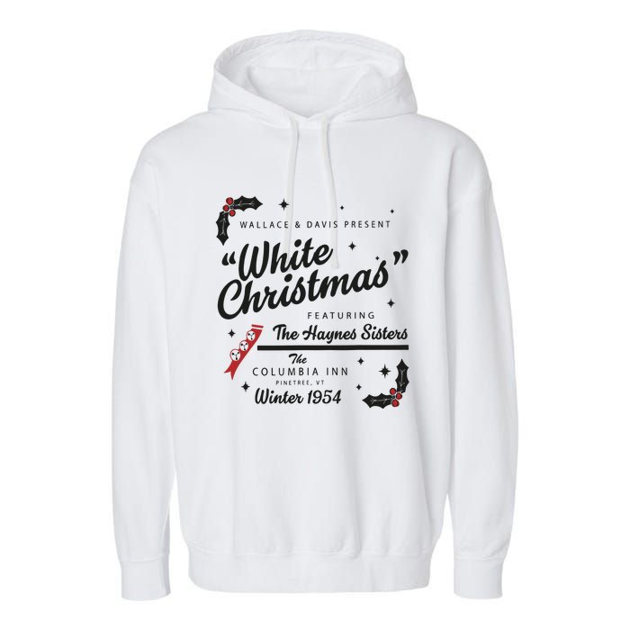 White Christmas Movie 1954 Xmas Song Haynes Sisters Xmas Garment-Dyed Fleece Hoodie