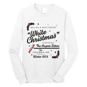 White Christmas Movie 1954 Xmas Song Haynes Sisters Xmas Long Sleeve Shirt