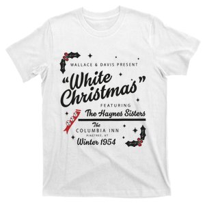 White Christmas Movie 1954 Xmas Song Haynes Sisters Xmas T-Shirt