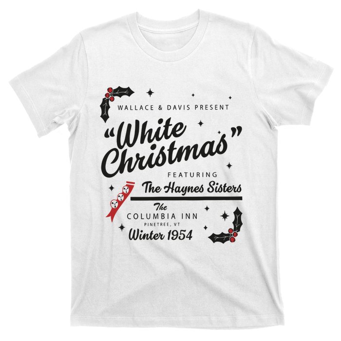 White Christmas Movie 1954 Xmas Song Haynes Sisters Xmas T-Shirt