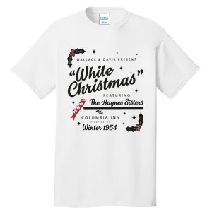 White Christmas Movie 1954 Xmas Song Haynes Sisters Xmas Tall T-Shirt