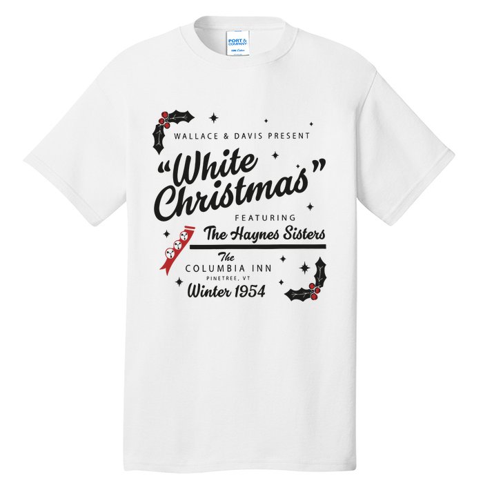 White Christmas Movie 1954 Xmas Song Haynes Sisters Xmas Tall T-Shirt