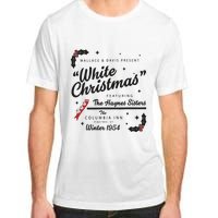 White Christmas Movie 1954 Xmas Song Haynes Sisters Xmas Adult ChromaSoft Performance T-Shirt