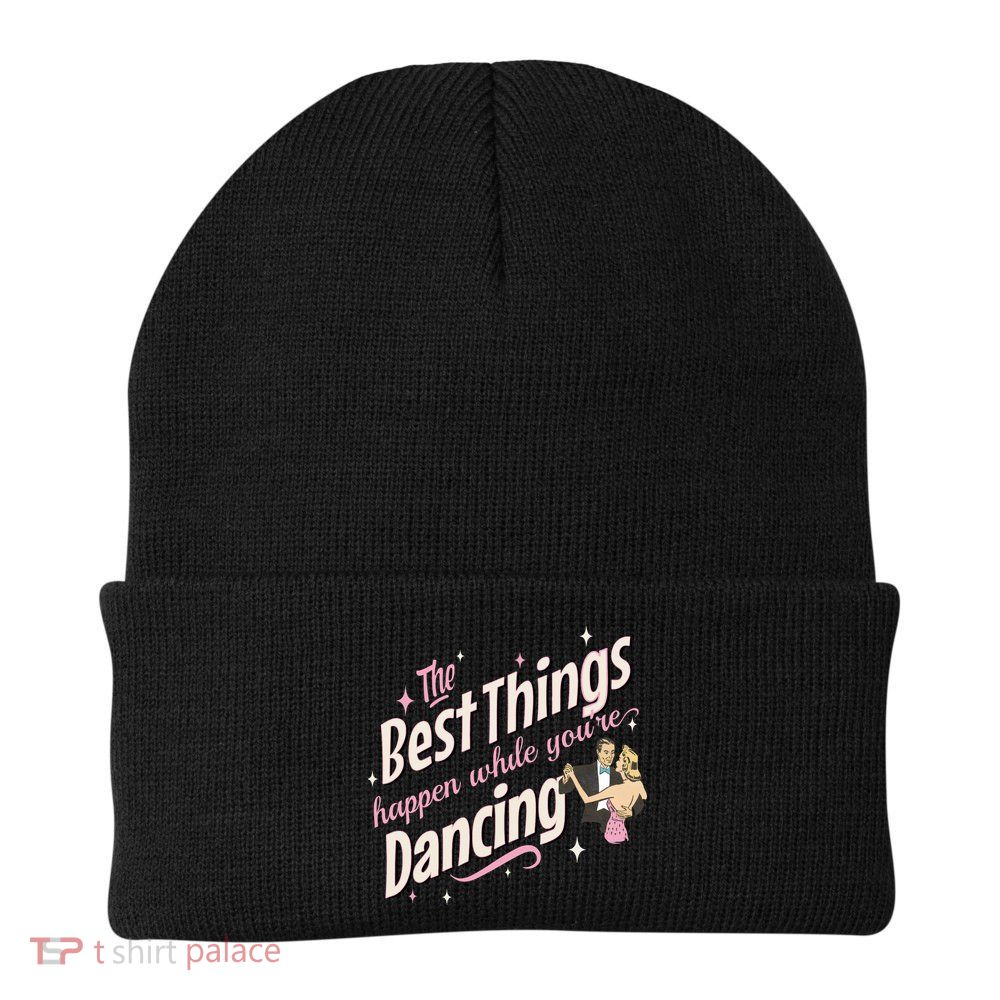 White Christmas Movie The Best Things Happen While YouRe Dancing Beanie