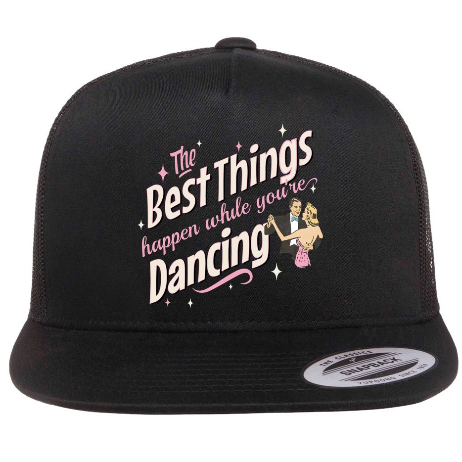 White Christmas Movie The Best Things Happen While YouRe Dancing Flat Bill Trucker Hat