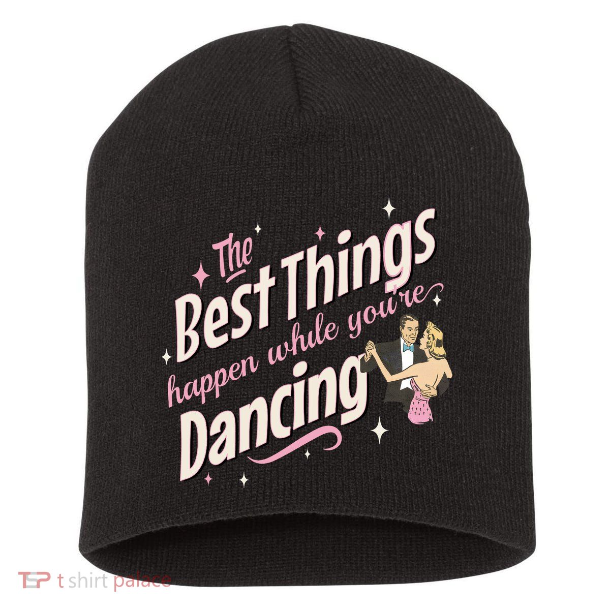 White Christmas Movie The Best Things Happen While YouRe Dancing Short Acrylic Beanie