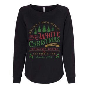 White Christmas Movie 1954 Xmas Song Haynes Sisters Xmas Womens California Wash Sweatshirt