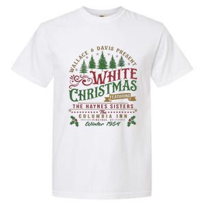 White Christmas Movie 1954 Xmas Song Haynes Sisters Xmas Garment-Dyed Heavyweight T-Shirt