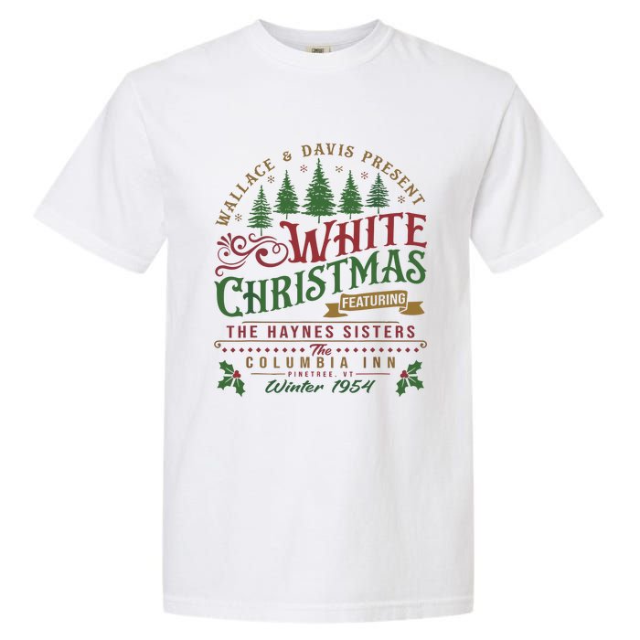 White Christmas Movie 1954 Xmas Song Haynes Sisters Xmas Garment-Dyed Heavyweight T-Shirt