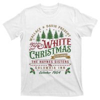 White Christmas Movie 1954 Xmas Song Haynes Sisters Xmas T-Shirt