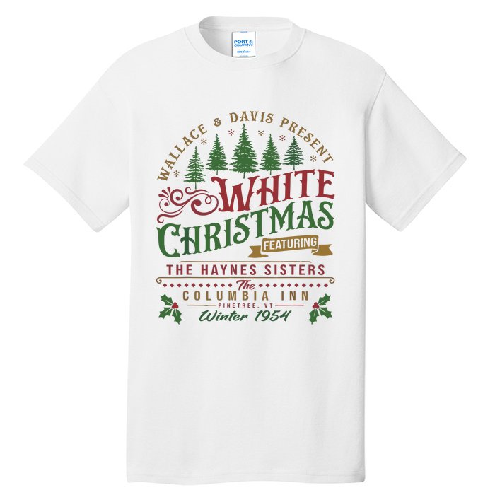 White Christmas Movie 1954 Xmas Song Haynes Sisters Xmas Tall T-Shirt