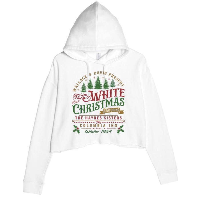 White Christmas Movie 1954 Xmas Song Haynes Sisters Xmas Crop Fleece Hoodie