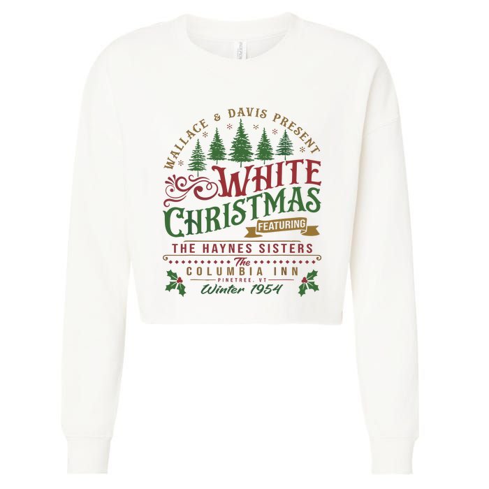 White Christmas Movie 1954 Xmas Song Haynes Sisters Xmas Cropped Pullover Crew