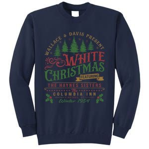 White Christmas Movie 1954 Xmas Song Haynes Sisters Xmas Tall Sweatshirt