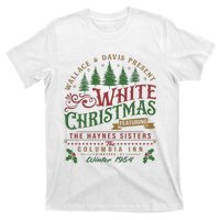 White Christmas Movie 1954 Xmas Song Haynes Sisters Xmas T-Shirt