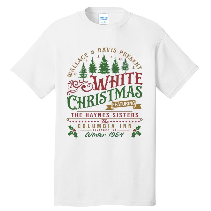 White Christmas Movie 1954 Xmas Song Haynes Sisters Xmas Tall T-Shirt