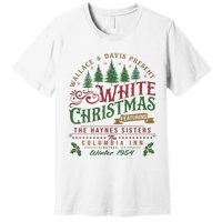 White Christmas Movie 1954 Xmas Song Haynes Sisters Xmas Premium T-Shirt