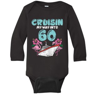 WoM.e.ns Cruisin My Way Into 60 60th Birthday Cruise Vacation Gift Baby Long Sleeve Bodysuit