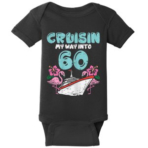 WoM.e.ns Cruisin My Way Into 60 60th Birthday Cruise Vacation Gift Baby Bodysuit