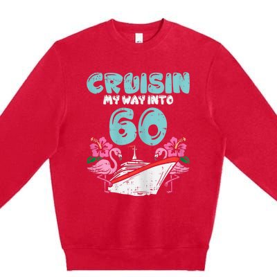 WoM.e.ns Cruisin My Way Into 60 60th Birthday Cruise Vacation Gift Premium Crewneck Sweatshirt